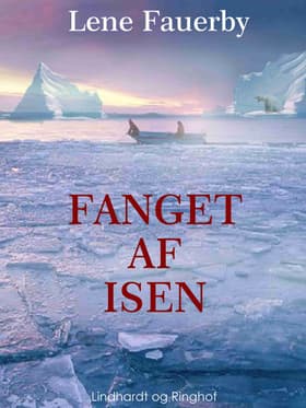 Fanget af isen af Lene Fauerby