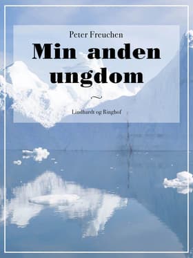 Min anden ungdom af Peter Freuchen