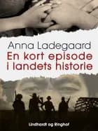 En kort episode i landets historie