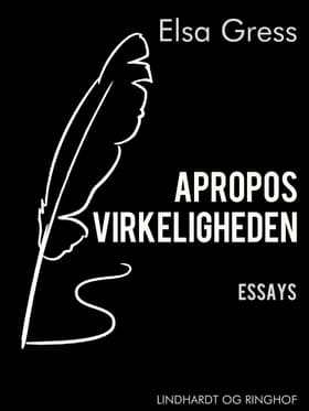 Apropos virkeligheden af Elsa Gress