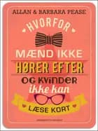 Hvorfor mænd ikke hører efter og kvinder ikke kan læse kort. Forstå forskellene på mænd og kvinder