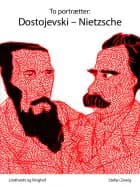 To portrætter: Dostojevski: Nietzsche