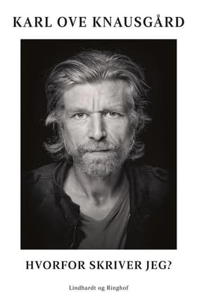 Hvorfor skriver jeg? af Karl Ove Knausgård