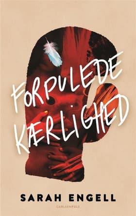 Forpulede kærlighed af Sarah Engell