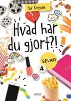 Selma (4) - Hvad har du gjort?!