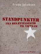 Standpunkter fra Besættelsestid til Vietnam