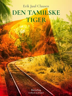 Den tamilske tiger af Erik Juul Clausen