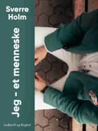 Jeg - et menneske