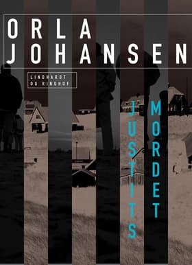 Justitsmordet af Orla Johansen