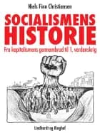 Socialismens historie. Fra kapitalismens gennembrud til 1. verdenskrig