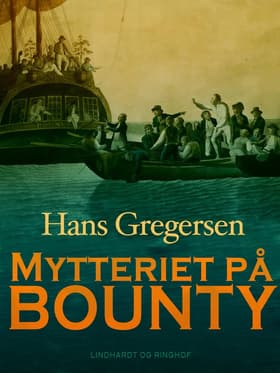 Mytteriet på Bounty af Hans Gregersen