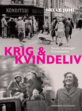 Krig og kvindeliv af Helle Juhl