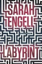 Labyrint af Sarah Engell
