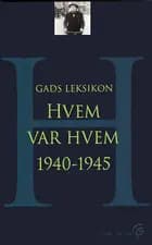 Gads leksikon - hvem var hvem 1940-1945