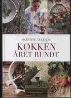 Sophie Dahls køkken året rundt