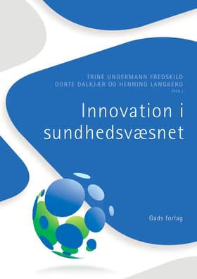 Innovation i sundhedsvæsnet af Henning Langberg