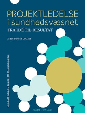 Projektledelse i sundhedsvæsnet af Thomas Hanberg Sørensen
