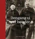 Dengang vi var bønder
