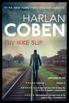 Giv ikke slip, pb