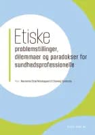 Etiske problemstillinger, dilemmaer og paradokser for sundhedsprofessionelle
