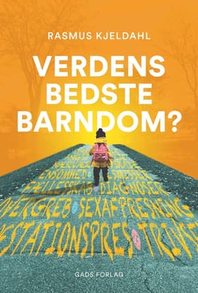 Verdens bedste barndom? af Kristoffer Flakstad