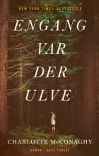 Engang var der ulve