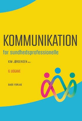 Kommunikation - for sundhedsprofessionelle af Kim Jørgensen (red.)