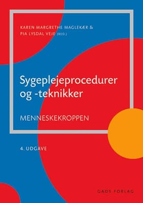 Sygeplejeprocedurer og teknikker af Pia Lysdal Veje