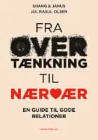 Fra overtænkning til nærvær