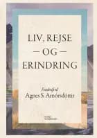 Liv, rejse og erindring