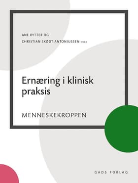 Ernæring i klinisk praksis af Mette Holst