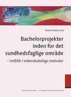 Bachelorprojekter inden for det sundhedsfaglige område
