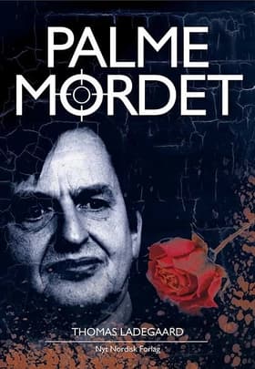 Palmemordet af Thomas Ladegaard