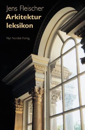 Arkitekturleksikon af Jens Fleischer