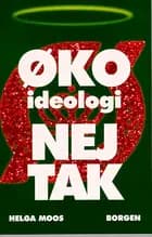 Øko-ideologi - nej tak