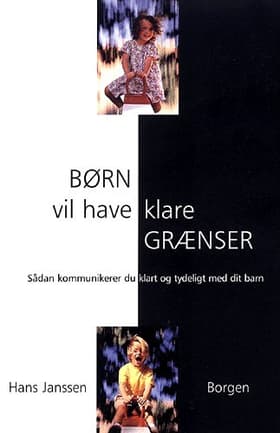 Børn vil have klare grænser af Hans Janssen