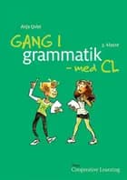 Gang i grammatik - med CL, 3. klasse, Elevhæfte