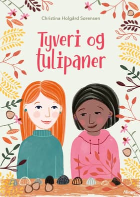 Tyveri og tulipaner, Blå Læseklub af Christina Holgård Sørensen