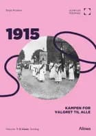 1915: Kampen om valgret til alle - Punkt på tidslinjen
