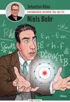 Danmarks skurke og helte - Niels Bohr
