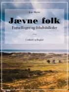 Jævne folk - Fortællinger og friluftsbilleder