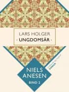 Lars Holger. Ungdomsår