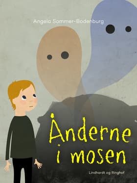 Ånderne i mosen af Angela Sommer Bodenburg