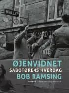 Øjenvidnet. Sabotørens hverdag