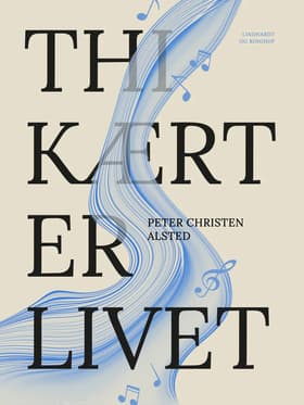 Thi kært er livet af Peter Christen Alsted