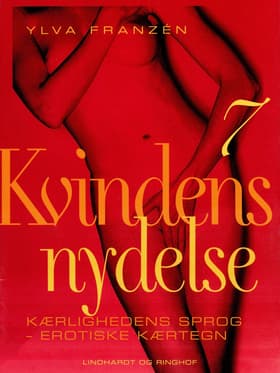 Kærlighedens sprog - erotiske kærtegn af Ylva Franzén