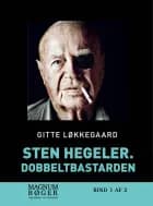 Sten Hegeler, Dobbeltbastarden