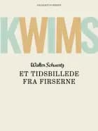 Kwims. Et tidsbillede fra firserne