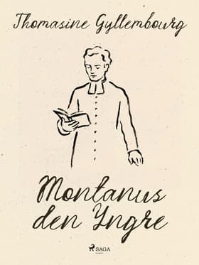 Montanus den yngre af Thomasine Gyllembourg