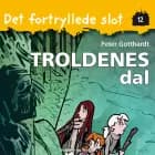 Det fortryllede slot 12: Troldenes dal